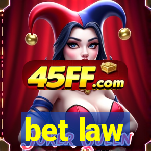 bet law